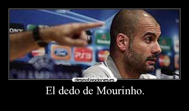 El dedo de Mourinho. -