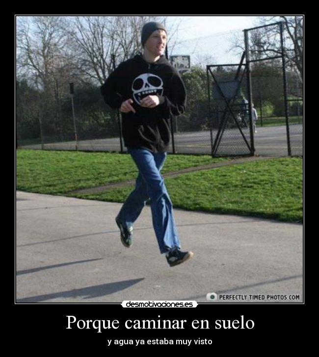 Porque caminar en suelo -