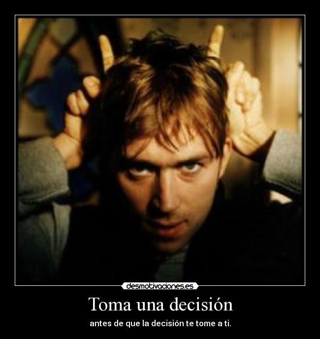 Toma una decisión - 