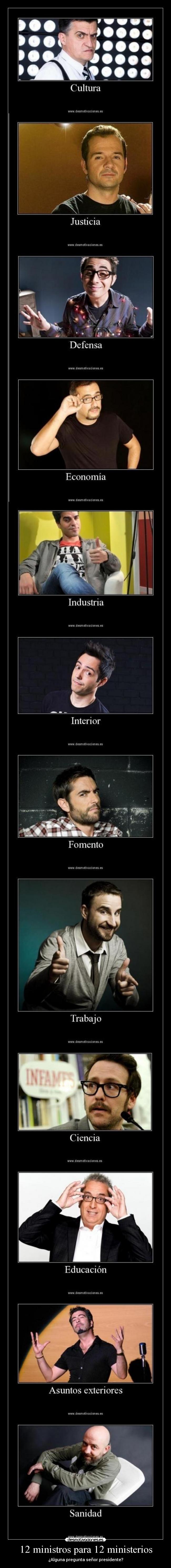 12 ministros para 12 ministerios - ¿Alguna pregunta señor presidente?