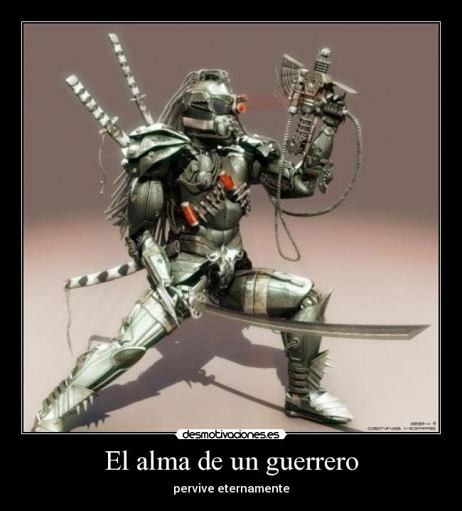 El alma de un guerrero - pervive eternamente