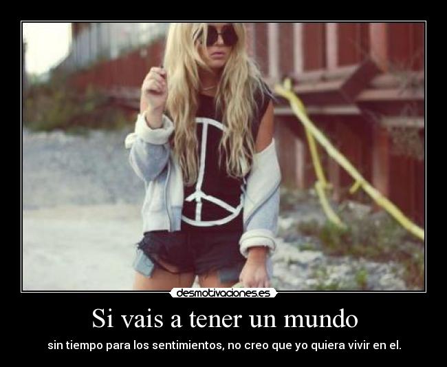 Si vais a tener un mundo -