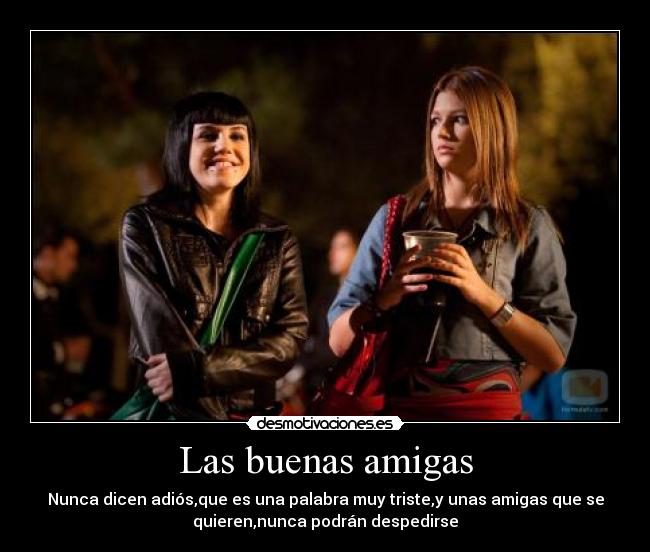 Las buenas amigas -