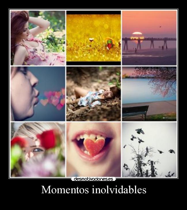 Momentos inolvidables -