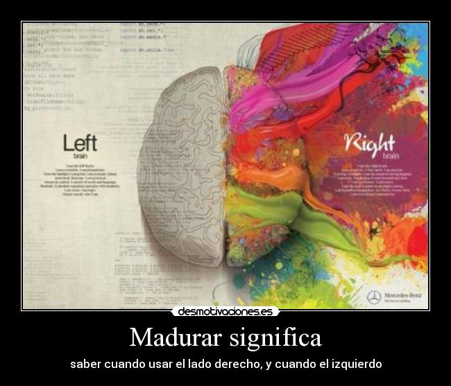 carteles madurar left right cerebro desmotivaciones