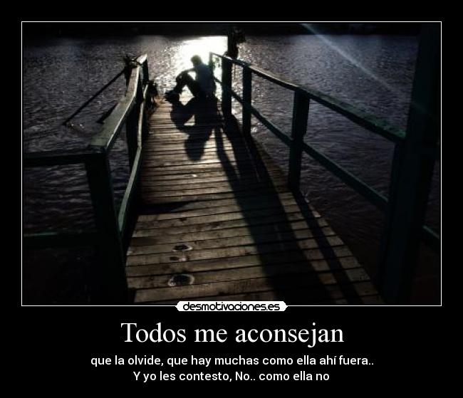 Todos me aconsejan -