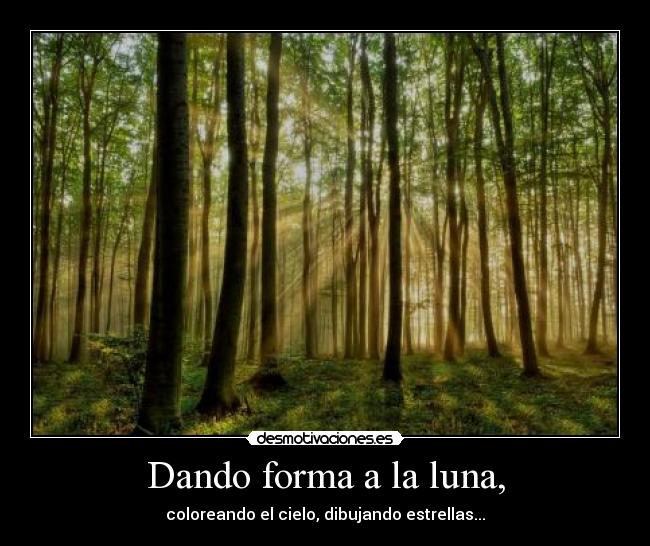 Dando forma a la luna, - 