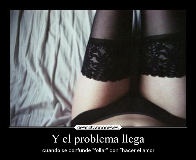 Y el problema llega -