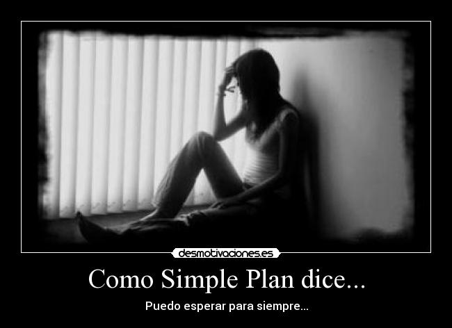 Como Simple Plan dice... - 