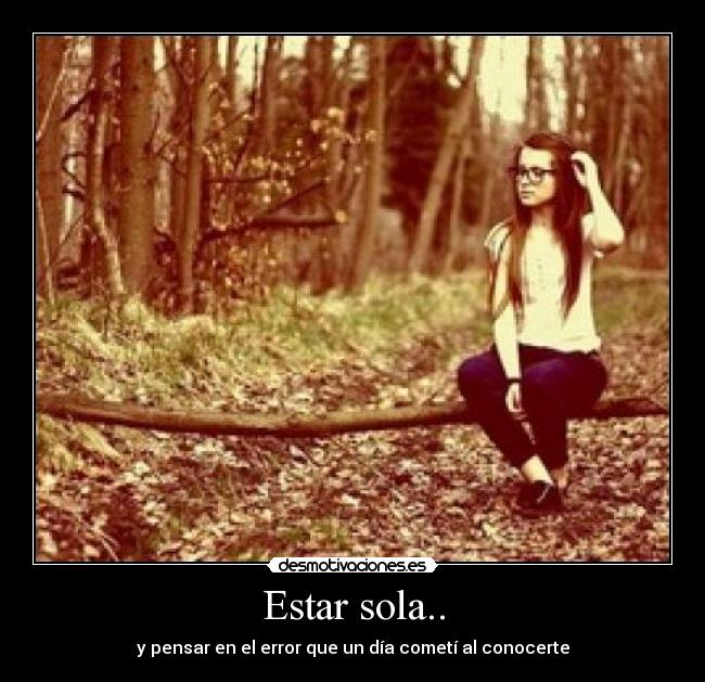 Estar sola.. - 