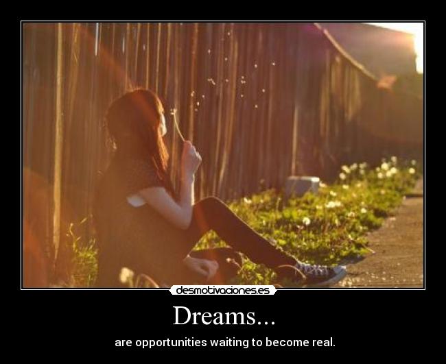 Dreams... -