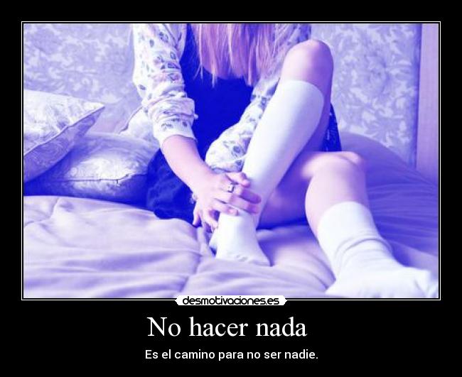 No hacer nada  - 