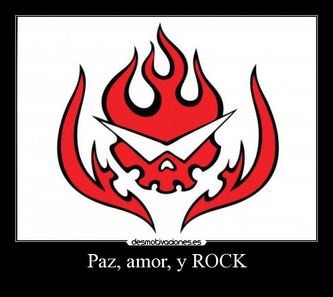 Paz, amor, y ROCK - 