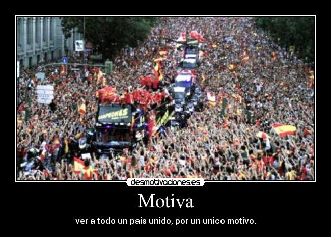 Motiva - ver a todo un pais unido, por un unico motivo.