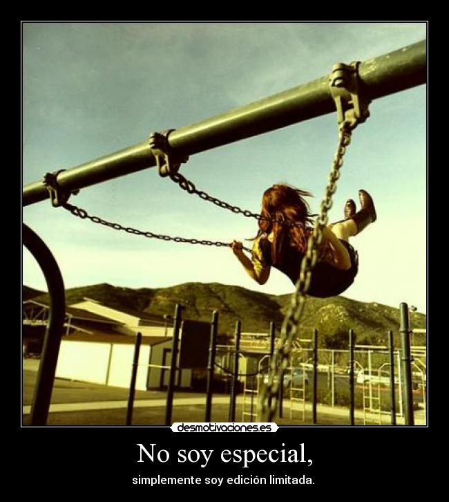 No soy especial, - 