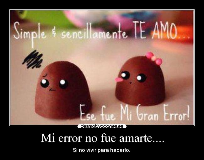 carteles fuiste gran error desmotivaciones