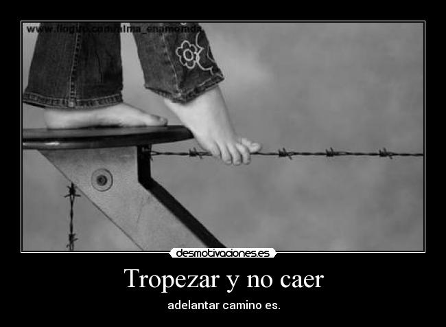 Tropezar y no caer - 