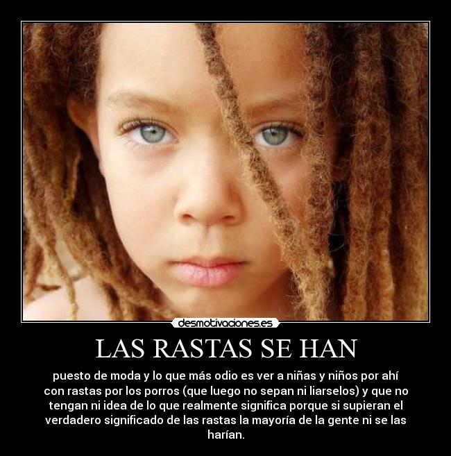LAS RASTAS SE HAN -
