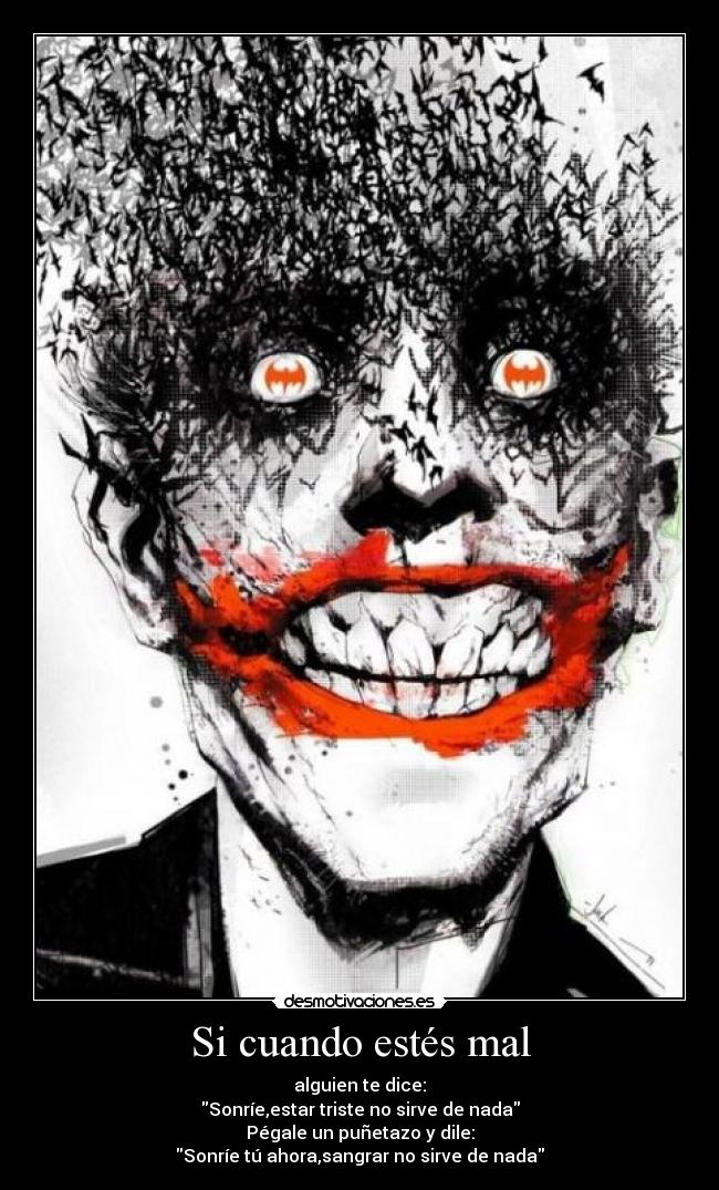 Si cuando estés mal -