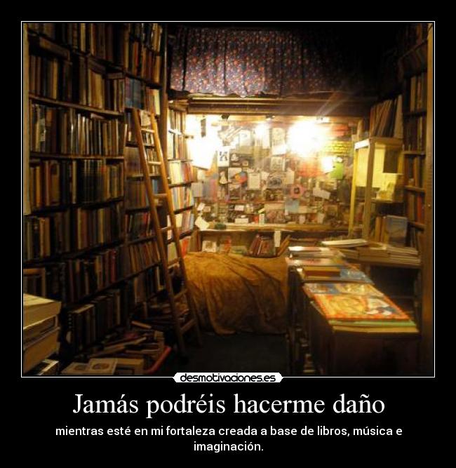 Jamás podréis hacerme daño - 