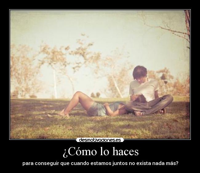 ¿Cómo lo haces - 