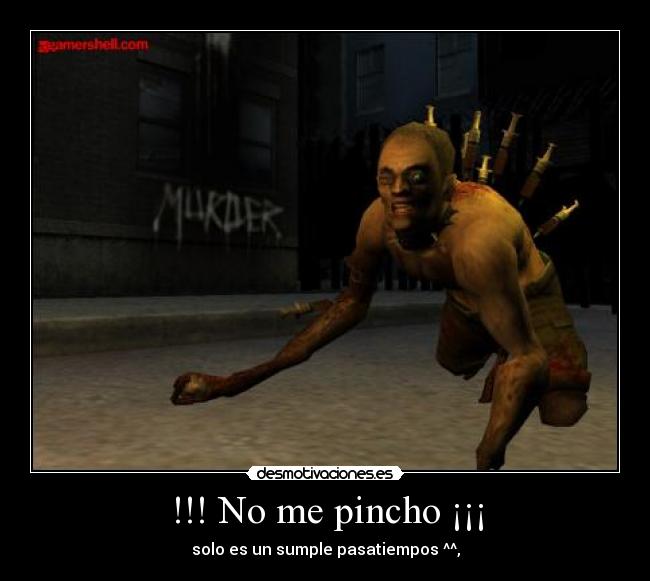 !!! No me pincho ¡¡¡ - solo es un sumple pasatiempos ^^,