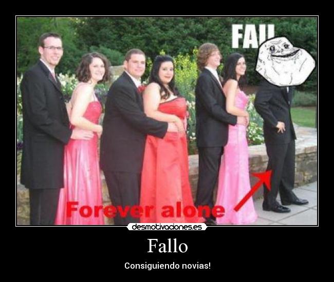 Fallo - Consiguiendo novias!