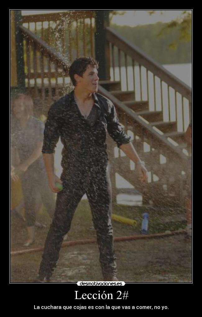 Lección 2# - La cuchara que cojas es con la que vas a comer, no yo.