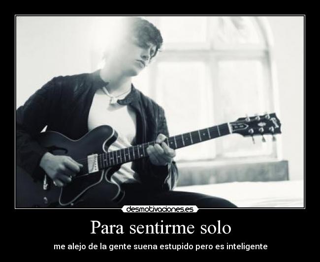Para sentirme solo - 