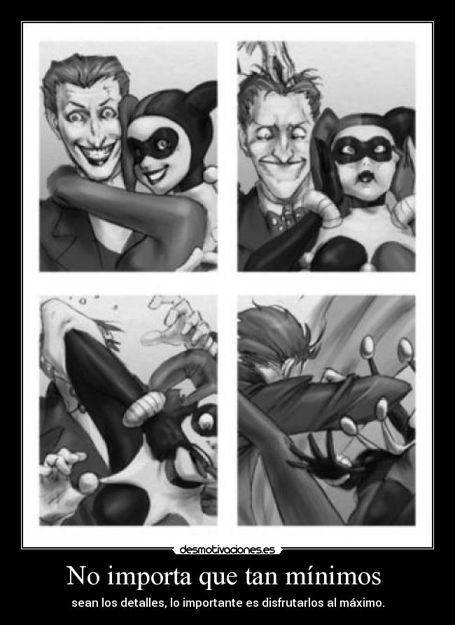 No importa que tan mínimos -