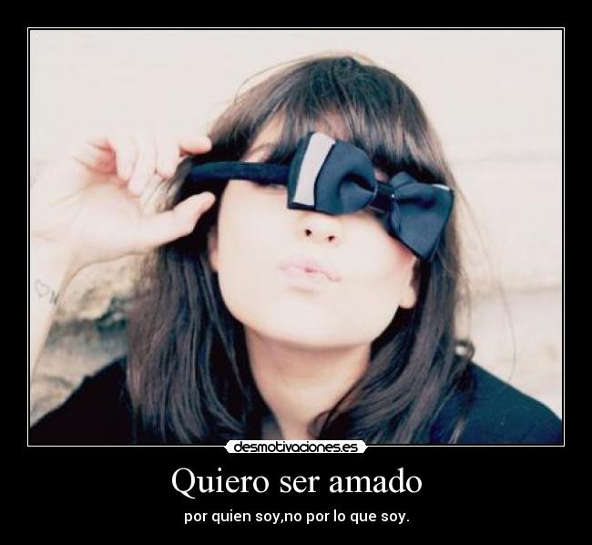 Quiero ser amado - 