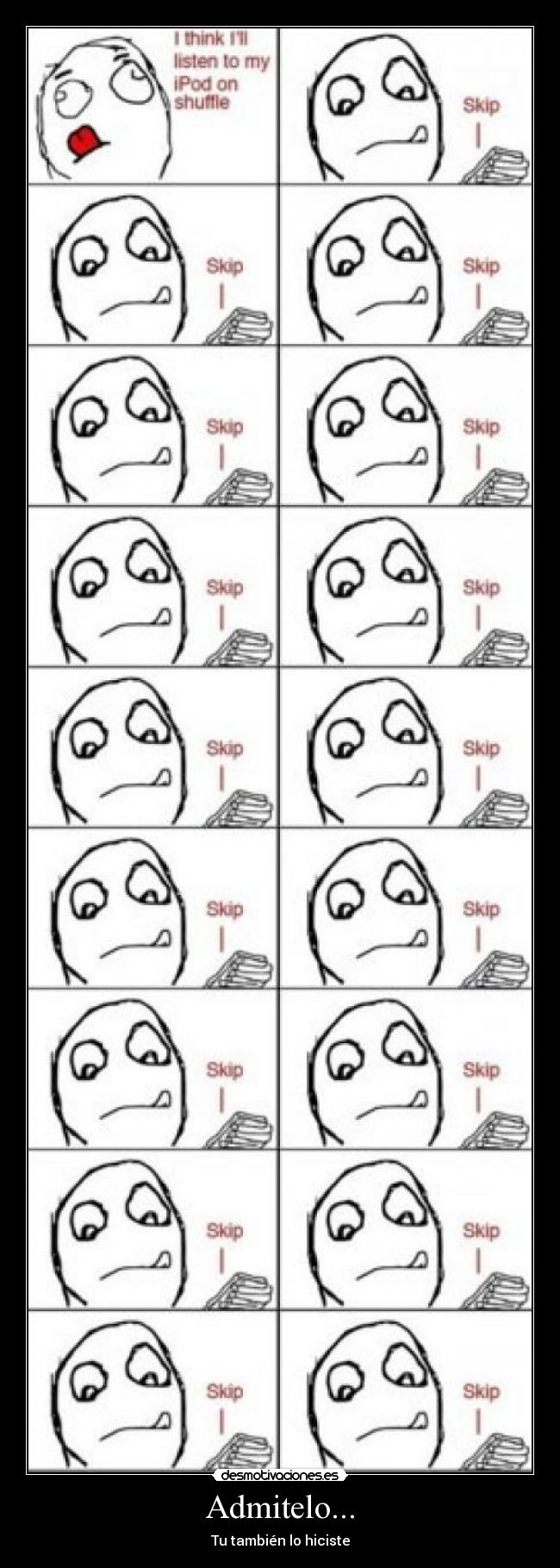 Admitelo... - Tu también lo hiciste