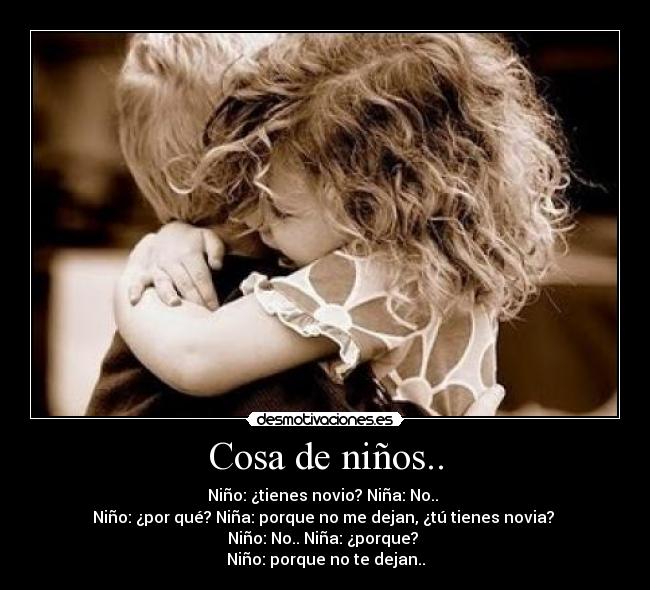 Cosa de niños.. -
