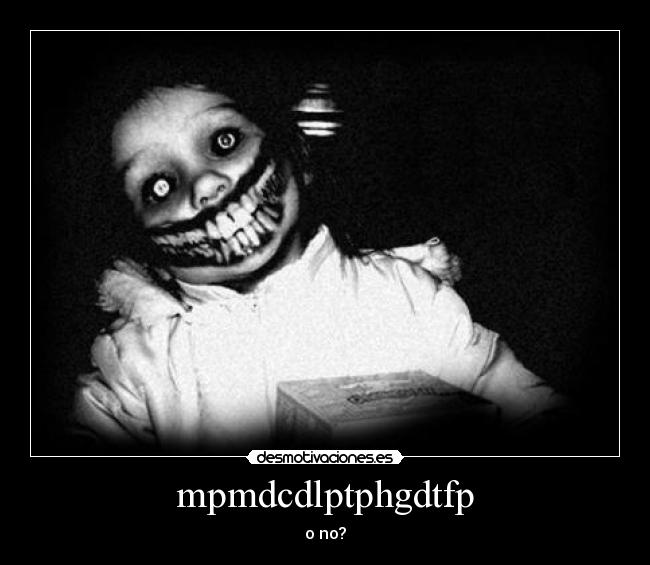mpmdcdlptphgdtfp - o no?