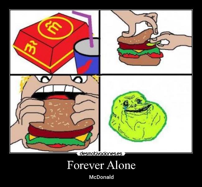 Forever Alone -
