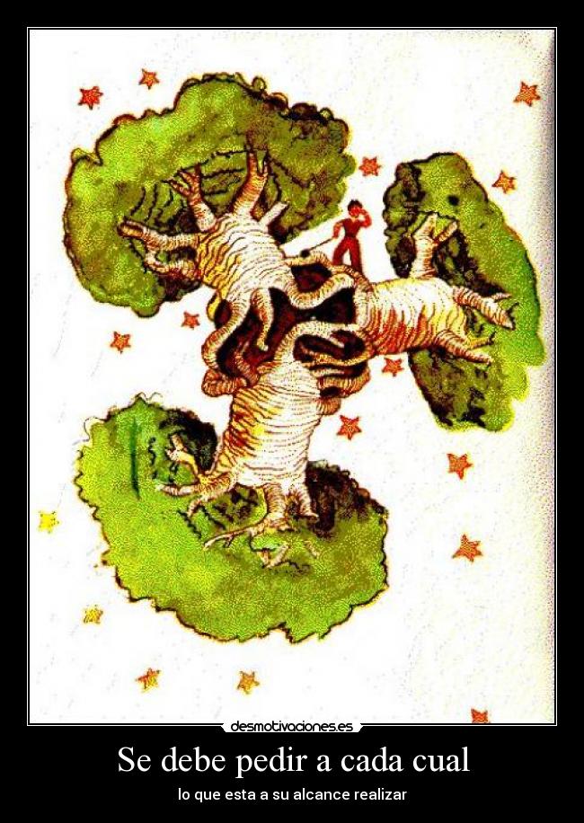 Se debe pedir a cada cual -