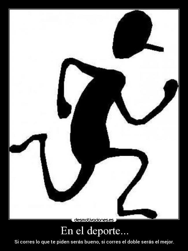 En el deporte... -