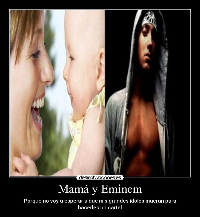 Mamá y Eminem -
