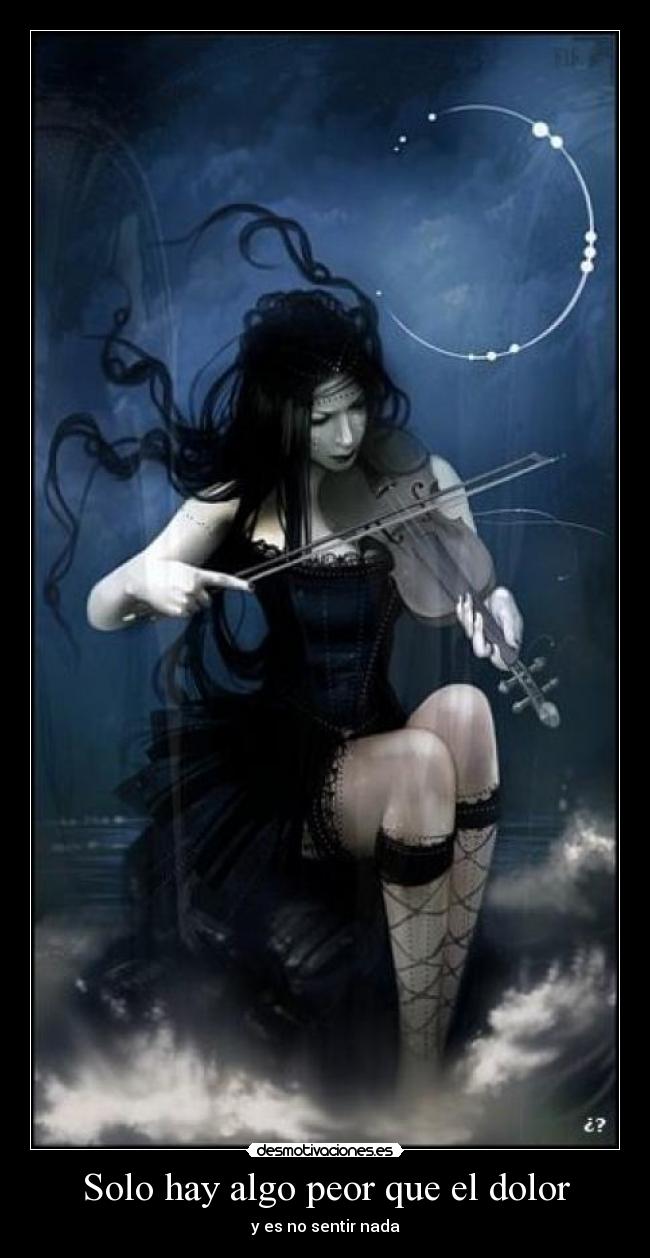 carteles dolor solo hay algo peor que dolory sentir nada desmotivaciones