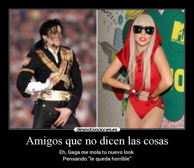 carteles amigos lady gaga desmotivaciones