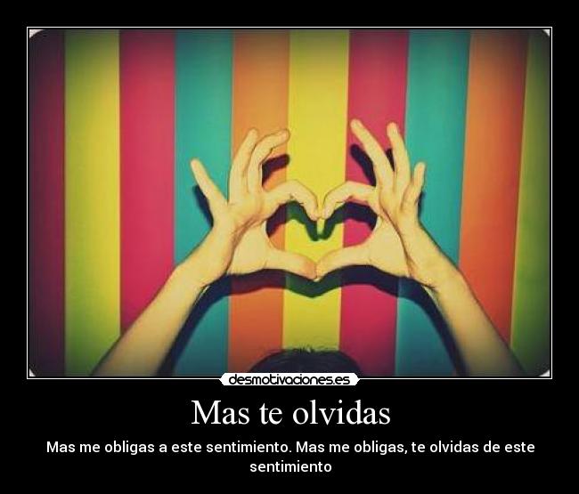 Mas te olvidas - 