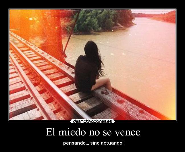 El miedo no se vence -