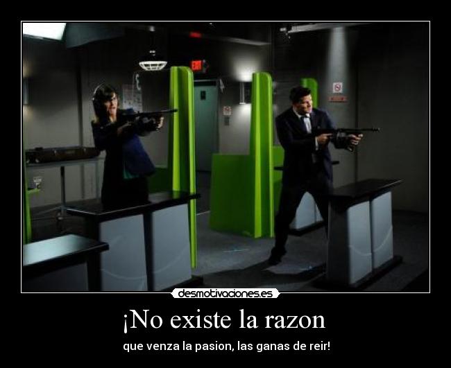 ¡No existe la razon -