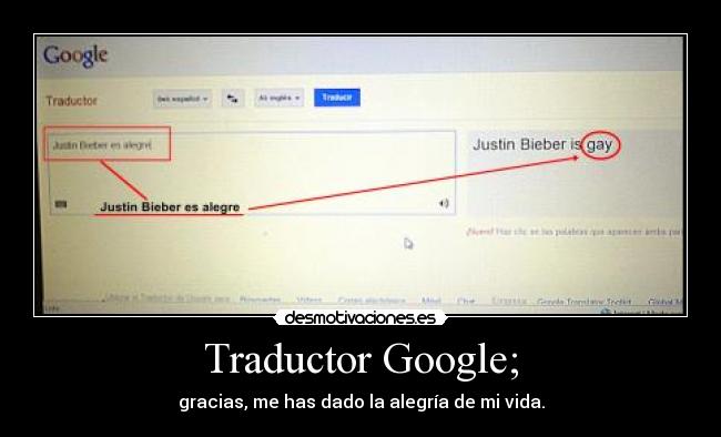 Traductor Google; - gracias, me has dado la alegría de mi vida.