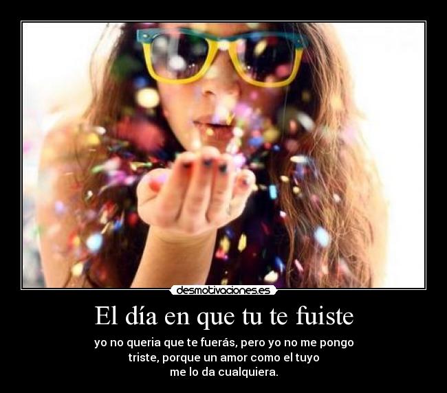 El día en que tu te fuiste - 
