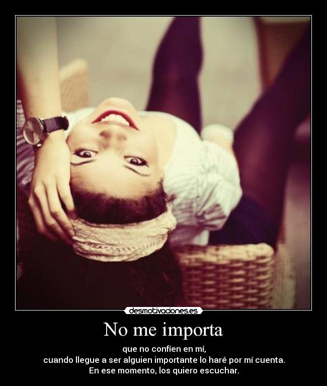 No me importa -