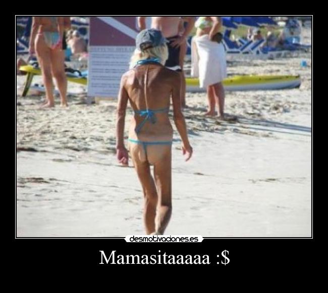 Mamasitaaaaa :$ - 