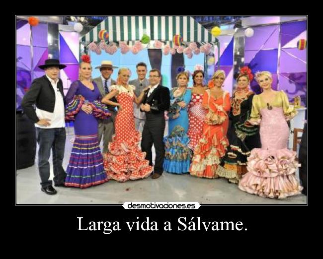 Larga vida a Sálvame. - 