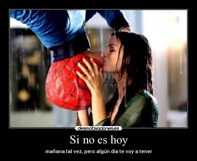 Si no es hoy - 