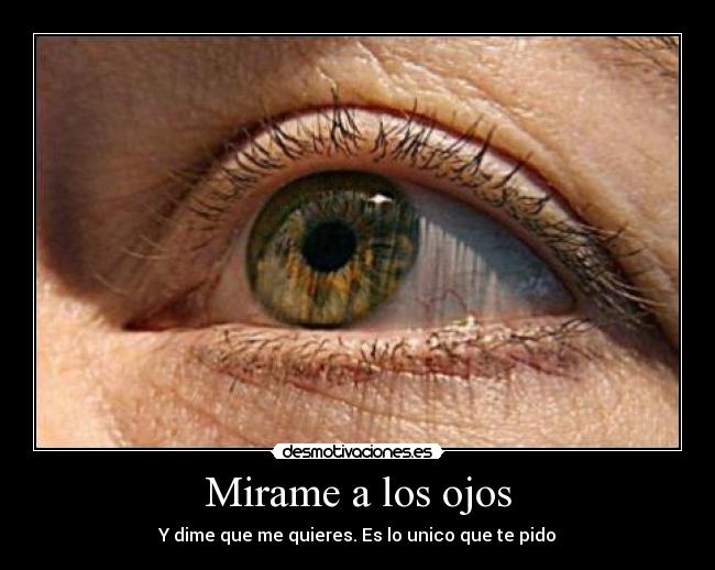 Mirame a los ojos -